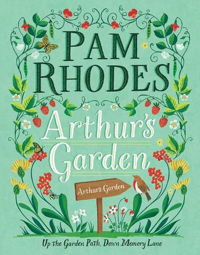 Cover image for Arthur's Garden: Up the Garden Path, Down Memory Lane