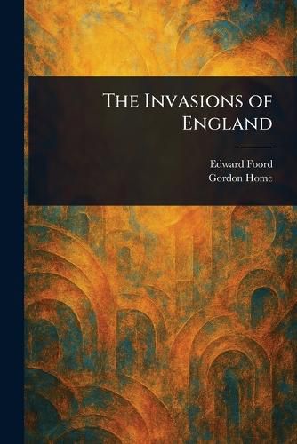 Cover image for The Invasions of England