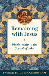 Cover image for Remaining with Jesus