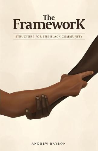 Cover image for The Framework: Structure for the Black Community