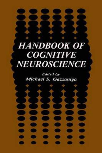 Cover image for Handbook of Cognitive Neuroscience