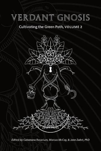 Cover image for Verdant Gnosis: Cultivating the Green Path, Volume 2