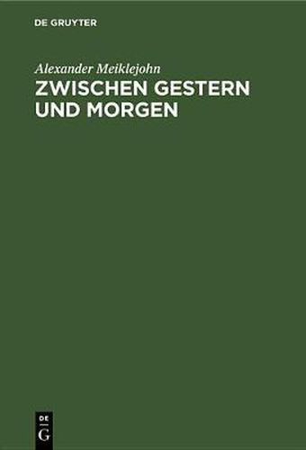 Cover image for Zwischen Gestern Und Morgen: Die Erziehung Am Scheideweg