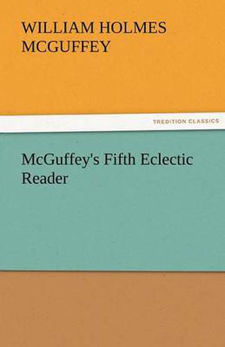 Cover image for McGuffey's Fifth Eclectic Reader