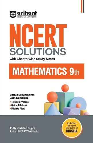 Cover image for Arihant NCERT Solutions for Class 9th Mathematics with Chapterwise Study Notes including Selected Questions of DIKSHA App Fully updated as per latest NCERT Textbook