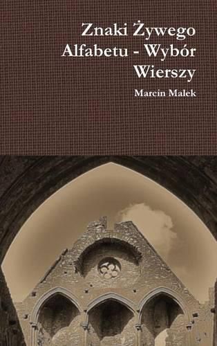 Cover image for Znaki Zywego Alfabetu - Wybor Wierszy