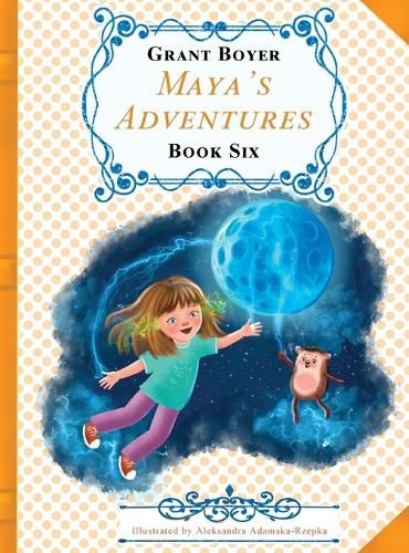 Cover image for Maya's Adventures Book 6