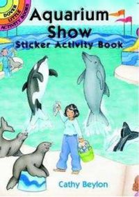 Cover image for Aquarium Show Sticker Activity Book