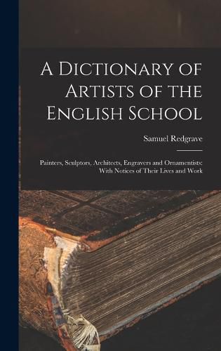 Cover image for A Dictionary of Artists of the English School