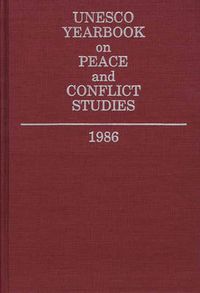 Cover image for Unesco Yearbook on Peace and Conflict Studies 1986