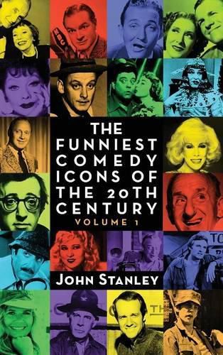 Cover image for The Funniest Comedy Icons of the 20th Century, Volume 1 (hardback)