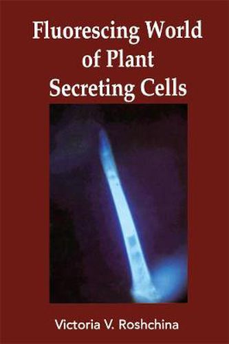 Cover image for Fluorescing World of Plant Secreting Cells