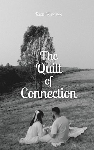 The Quilt of Connection