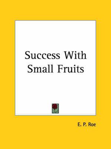 Cover image for Success With Small Fruits