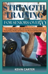 Cover image for Strength Training for Seniors Over 70