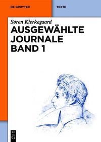 Cover image for Soren Kierkegaard: Ausgewahlte Journale. Band 1