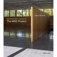 Cover image for Arina Dahnick - Architectural Portraits. The MIES Project
