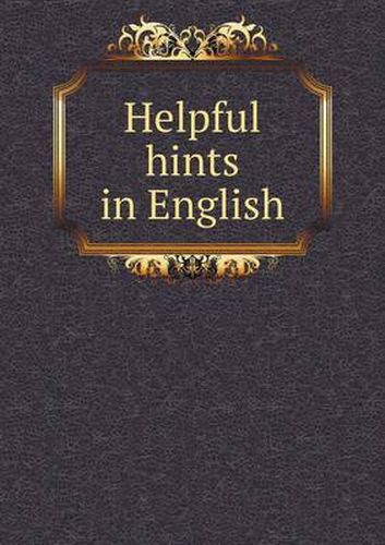 Cover image for Helpful hints in English