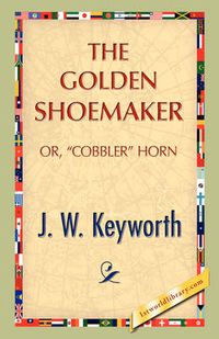 Cover image for The Golden Shoemaker