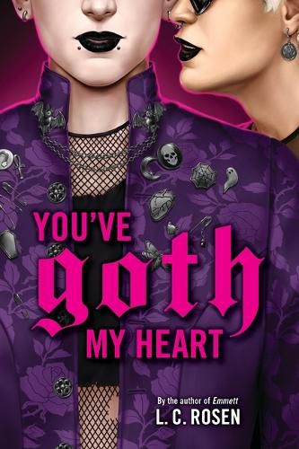Cover image for You've Goth My Heart