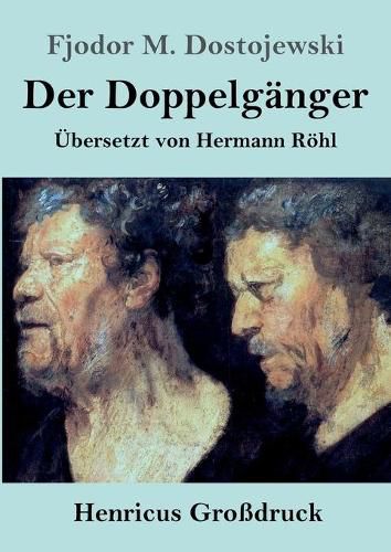 Der Doppelganger (Grossdruck)