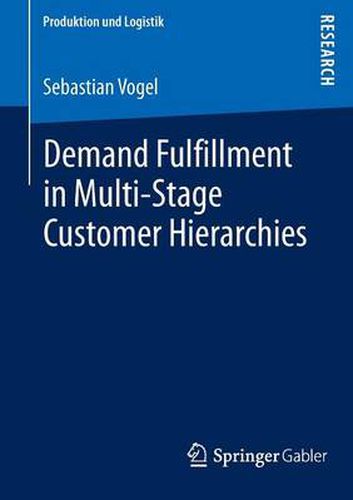 Cover image for Demand Fulfillment in Multi-Stage Customer Hierarchies