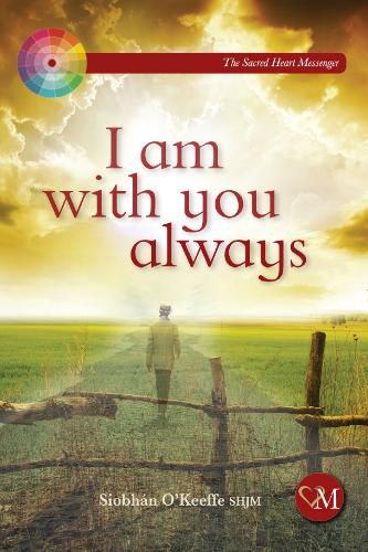 Cover image for I Am With You Always: Living with Loneliness