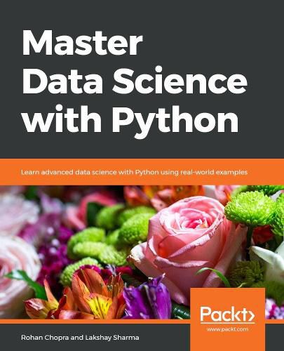 Cover image for Data Science  with Python: Combine Python with machine learning principles to discover hidden patterns in raw data