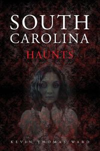 Cover image for South Carolina Haunts