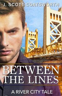 Cover image for Between the Lines: A River City Story