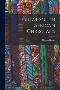 Cover image for Great South African Christians