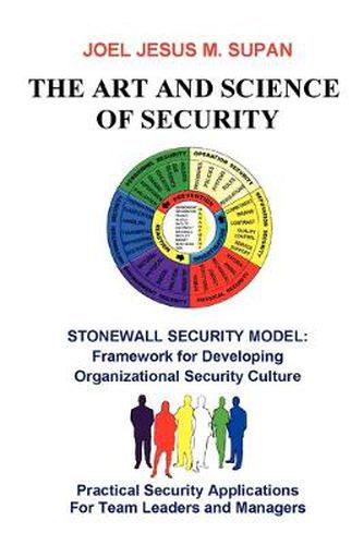 Cover image for The Art and Science of Security: Practical Security Applications for Team Leaders and Managers