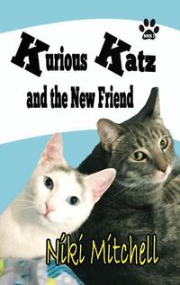 Cover image for Kurious Katz and the New Friend: Large Print