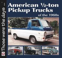 Cover image for American 1/2-Ton Pickup Trucks of the 1960s