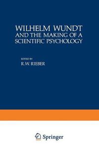 Cover image for Wilhelm Wundt and the Making of a Scientific Psychology