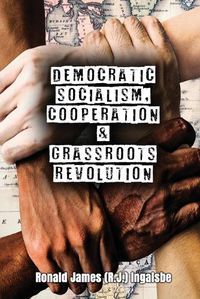 Cover image for Democratic Socialism, Cooperation & Grassroots Revolution