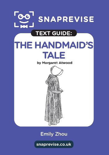 Cover image for The Handmaid's Tale Text Guide: English Literature Revision Book | Includes Analysis, Key Quotes, Character Insights, and Sample Essays for Top Grades