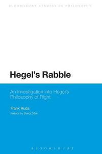 Cover image for Hegel's Rabble: An Investigation into Hegel's Philosophy of Right