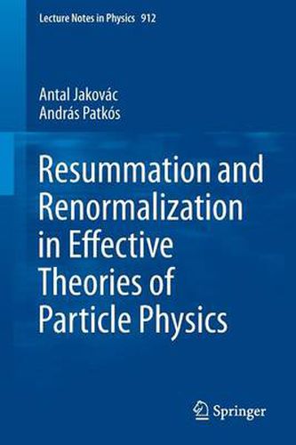 Cover image for Resummation and Renormalization in Effective Theories of Particle Physics