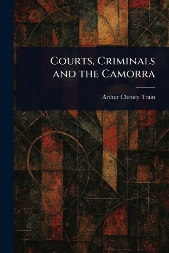 Cover image for Courts, Criminals and the Camorra