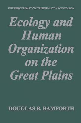 Cover image for Ecology and Human Organization on the Great Plains