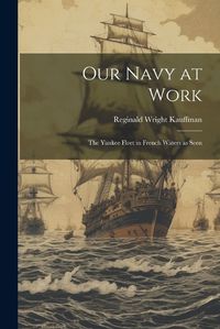 Cover image for Our Navy at Work