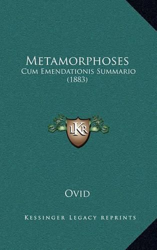 Cover image for Metamorphoses: Cum Emendationis Summario (1883)