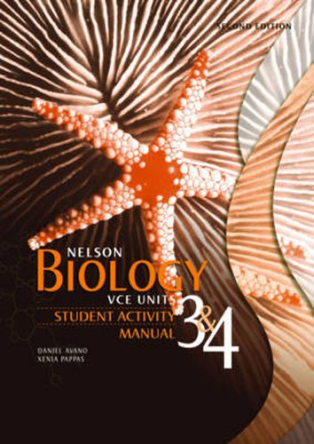 Cover image for Nelson Biology VCE Units 3 & 4: Student Activity Manual : Student  Activity Manual