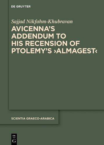 Cover image for Avicenna's Addendum to His Recension of Ptolemy's >Almagest<