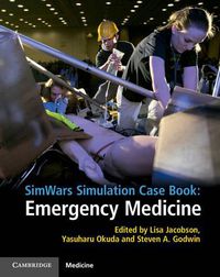 Cover image for SimWars Simulation Case Book: Emergency Medicine