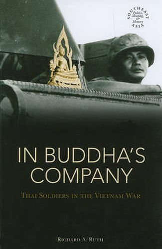 Cover image for In Buddha's Company: Thai Soldiers in the Vietnam War