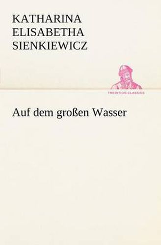 Cover image for Auf dem grossen Wasser