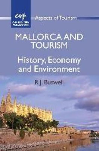 Cover image for Mallorca and Tourism: History, Economy and Environment