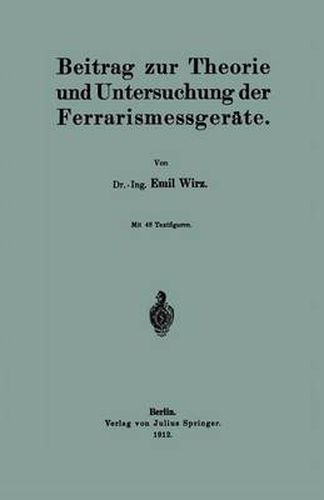 Cover image for Beitrag Zur Theorie Und Untersuchung Der Ferrarismessgerate